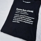 Bare Bumboclaat Tees: Define BUMBOCLAAT