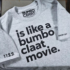 Bare Bumboclaat Tees: like a movie