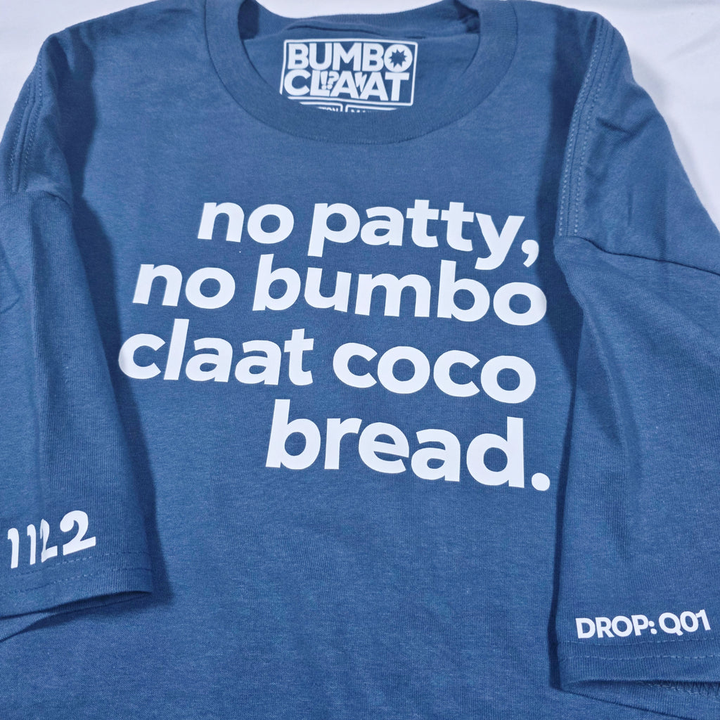Bare Bumboclaat Tees: no patty