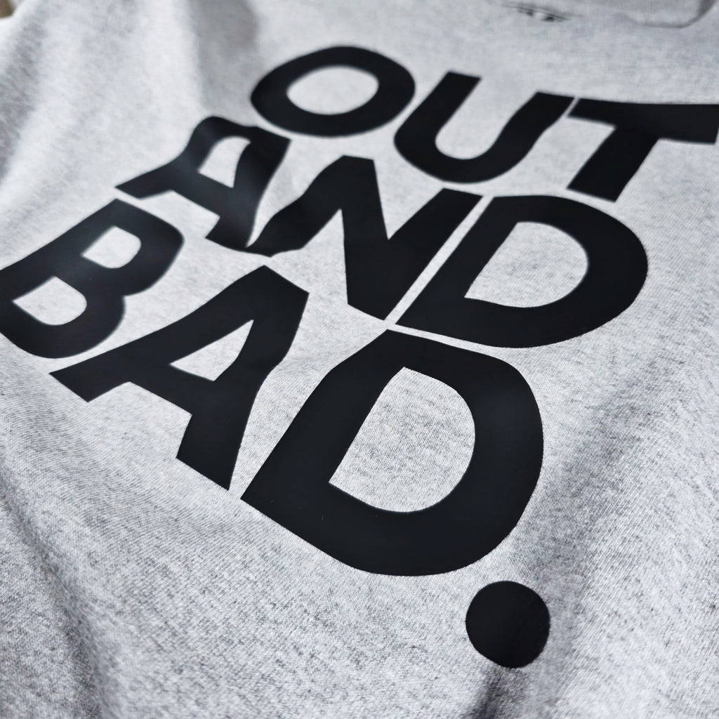 Bare Bumboclaat Tees/ OUT AND BAD