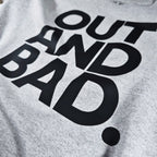Bare Bumboclaat Tees/ OUT AND BAD