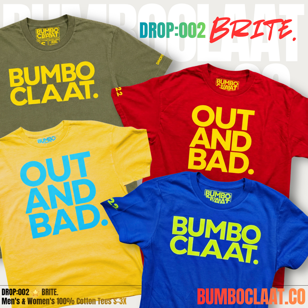 Bumboclaat Brite.