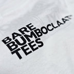 Bare Bumboclaat Tees/ Weh di Bumboclaat
